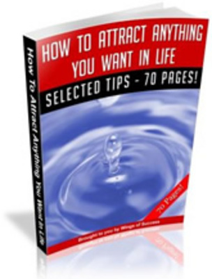 Product picture How to Attract Anything You Want in Life